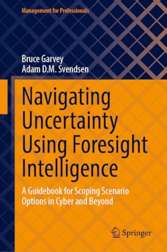 Navigating Uncertainty Using Foresight Intelligence