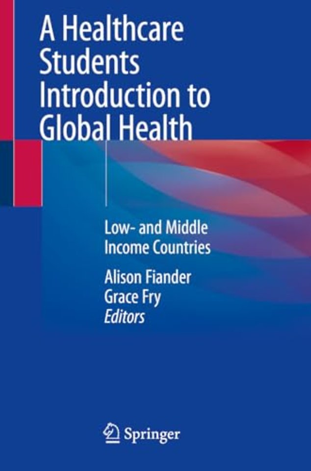 A Healthcare Students Introduction to Global Health