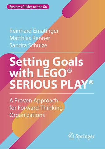 Setting Goals with LEGO® SERIOUS PLAY®