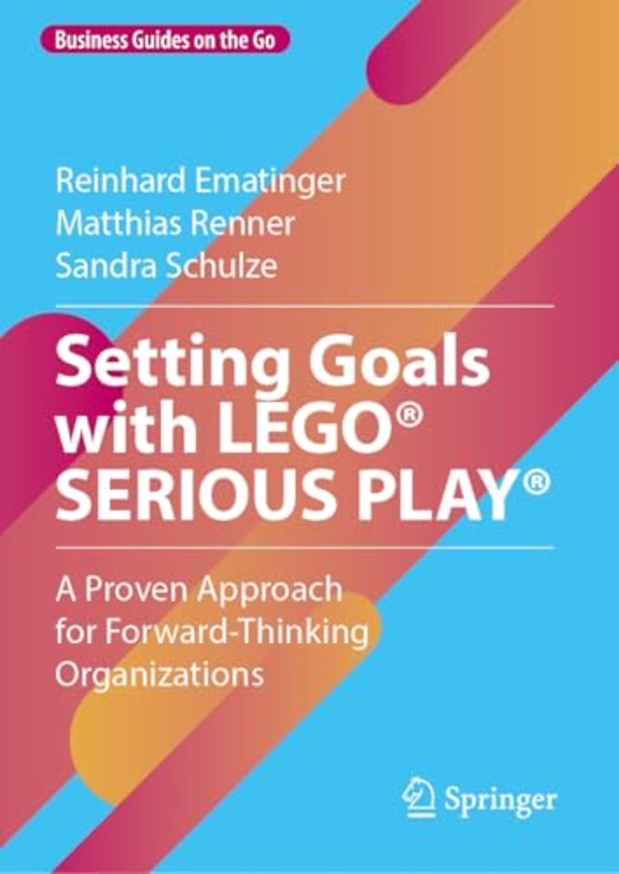 Setting Goals with LEGO® SERIOUS PLAY®