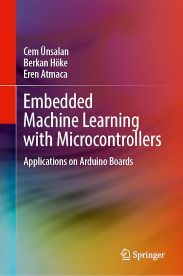 Embedded Machine Learning with Microcontrollers