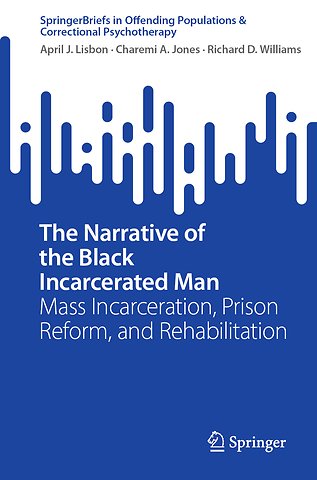 The Narrative of the Black Incarcerated Man
