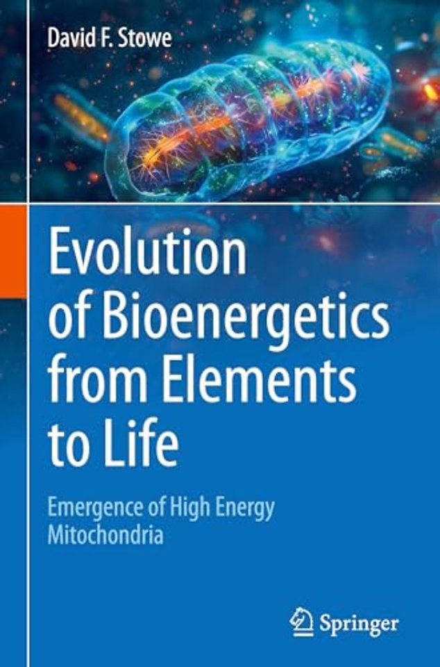 Evolution of Bioenergetics from Elements to Life