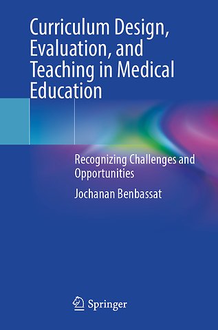 Curriculum Design, Evaluation, and Teaching in Medical Education