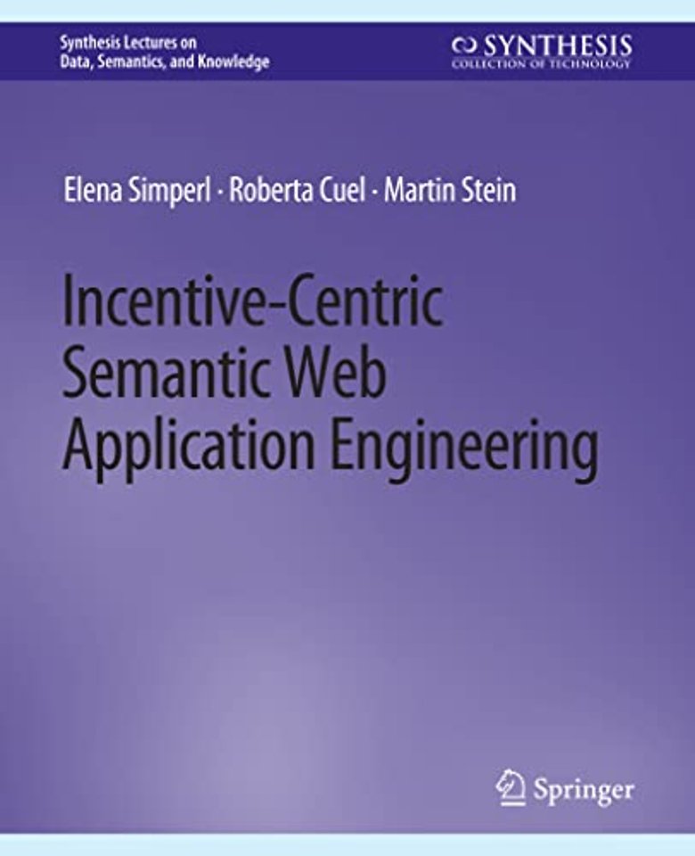 Incentive-Centric Semantic Web Application Engineering