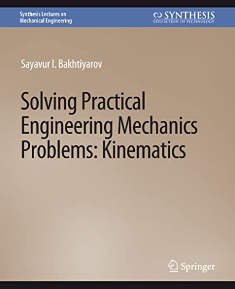 Solving Practical Engineering Mechanics Problems