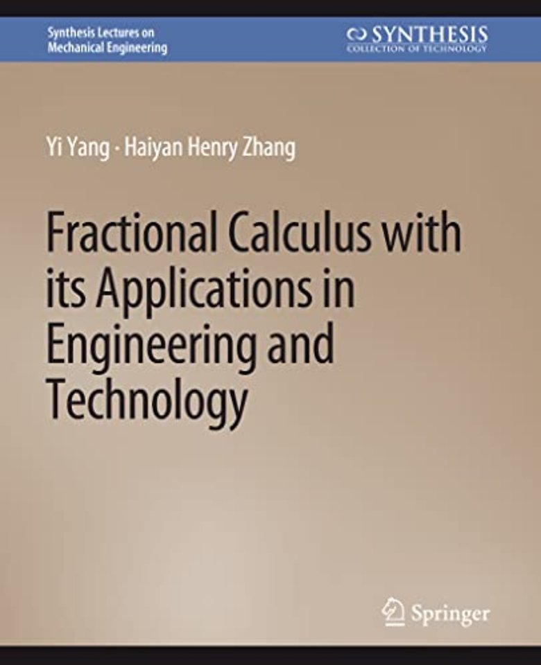 Fractional Calculus with its Applications in Engineering and Technology