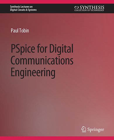 PSpice for Digital Communications Engineering
