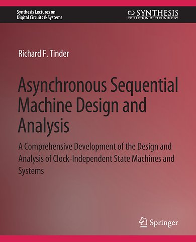 Asynchronous Sequential Machine Design and Analysis
