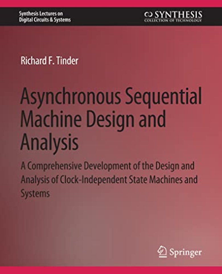Asynchronous Sequential Machine Design and Analysis
