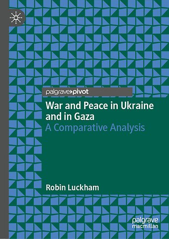 War and Peace in Ukraine and in Gaza