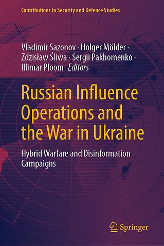 Russian Influence Operations and the War in Ukraine