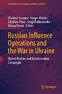 Russian Influence Operations and the War in Ukraine