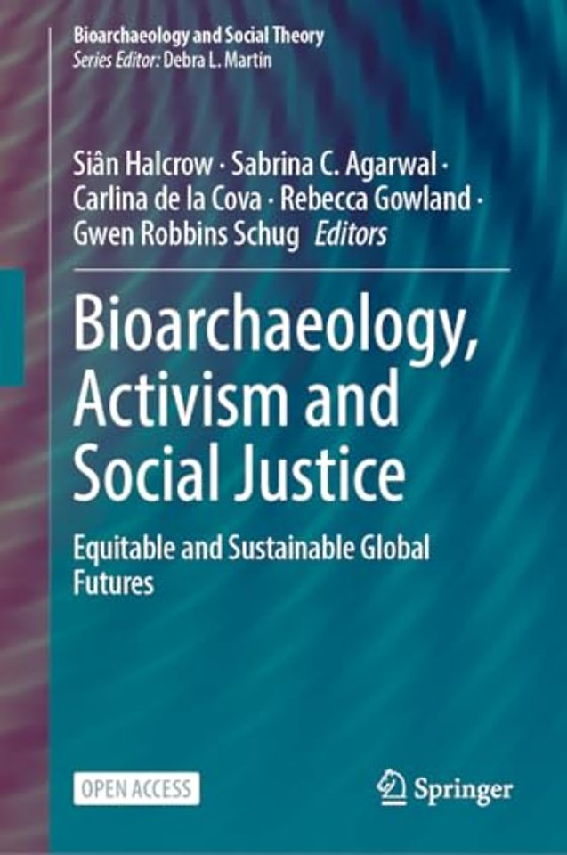 Bioarchaeology, Activism and Social Justice