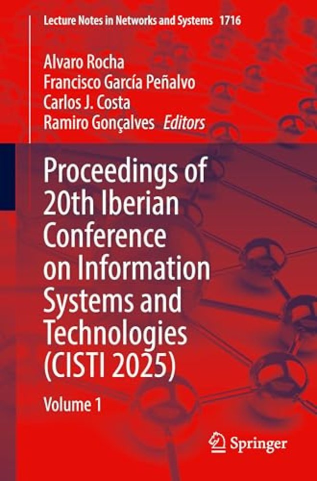 Proceedings of 20th Iberian Conference on Information Systems and Technologies (CISTI 2025)