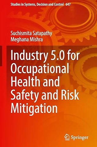 Industry 5.0 for Occupational Health and Safety and Risk Mitigation
