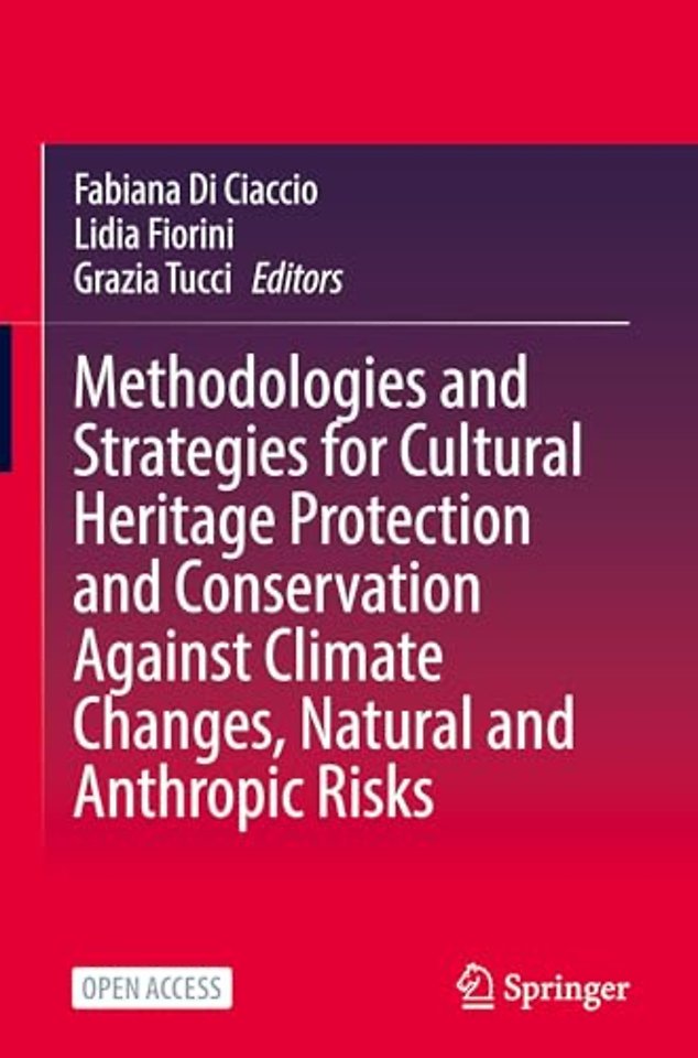 Methodologies and Strategies for Cultural Heritage Protection and Conservation Against Climate Changes, Natural and Anthropic Risks