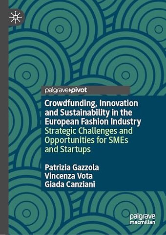 Crowdfunding, Innovation and Sustainability in the European Fashion Industry