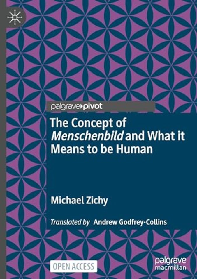 The Concept of Menschenbild and What it Means to be Human