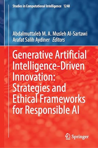 Generative Artificial Intelligence-Driven Innovation: Strategies and Ethical Frameworks for Responsible AI