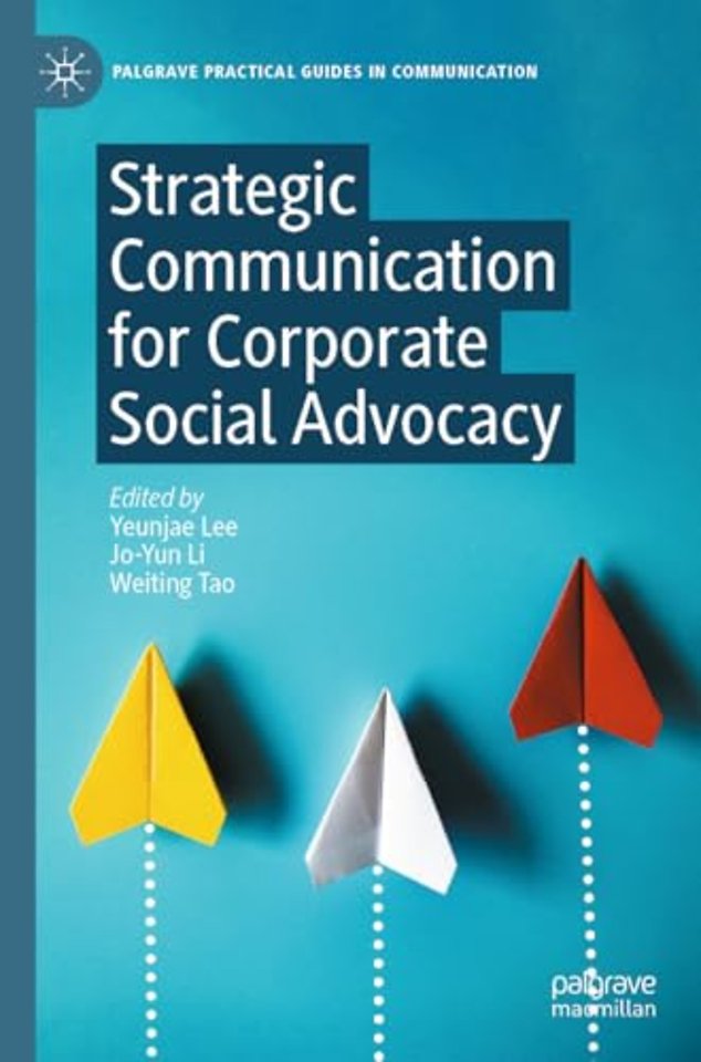 Strategic Communication for Corporate Social Advocacy