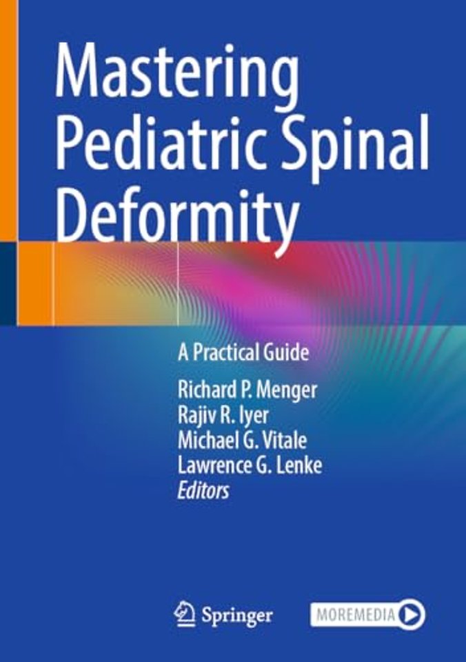 Mastering Pediatric Spinal Deformity