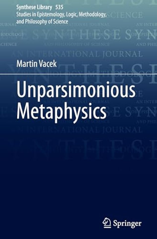 Unparsimonious Metaphysics