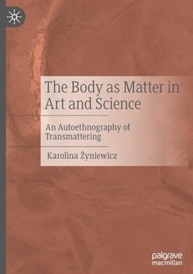The Body as Matter in Art and Science