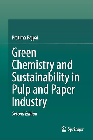 Green Chemistry and Sustainability in Pulp and Paper Industry