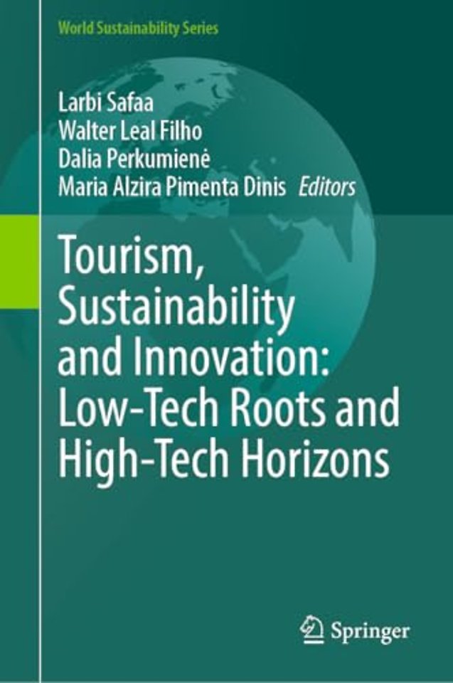 Tourism, Sustainability and Innovation: Low-Tech Roots and High-Tech Horizons
