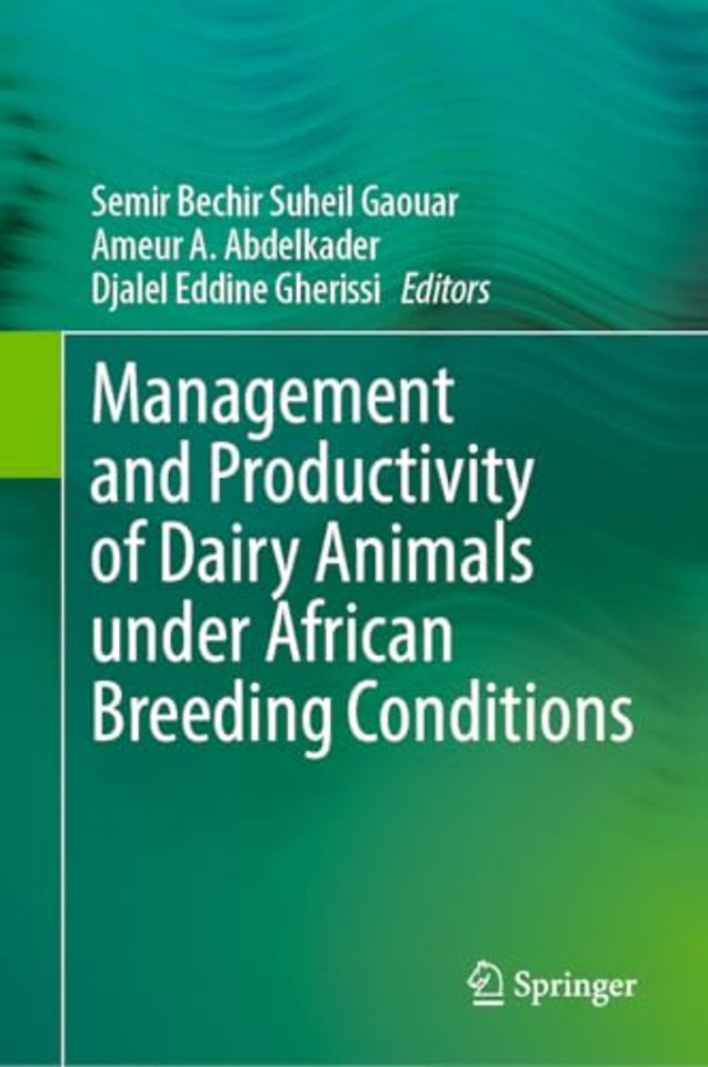 Management and Productivity of Dairy Animals under African Breeding Conditions