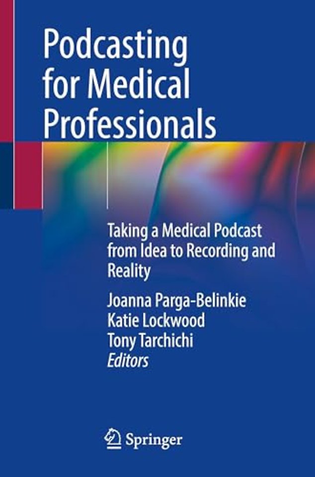 Podcasting for Medical Professionals