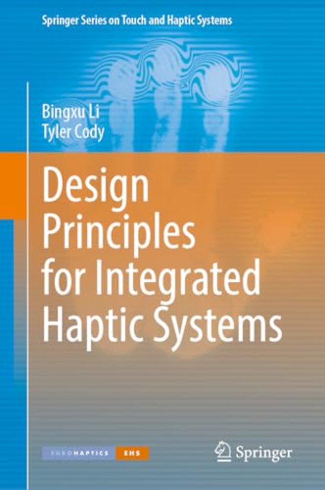 Design Principles for Integrated Haptic Systems