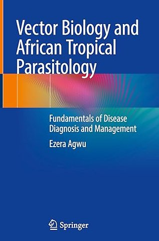 Vector Biology and African Tropical Parasitology