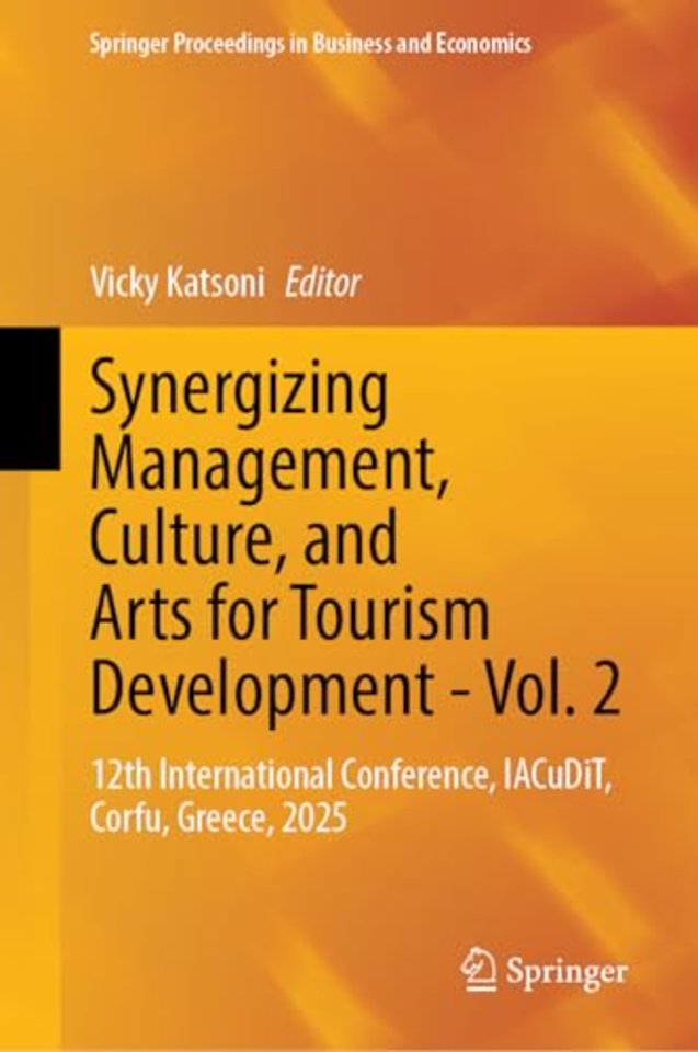 Synergizing Management, Culture, and Arts for Tourism Development - Vol. 2