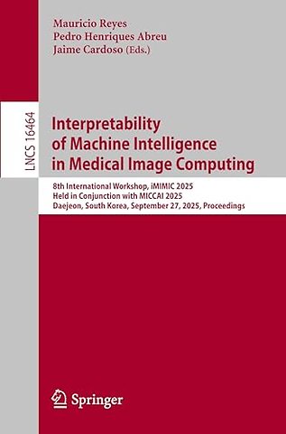 Interpretability of Machine Intelligence in Medical Image Computing