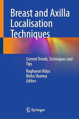 Breast and Axilla Localisation Techniques