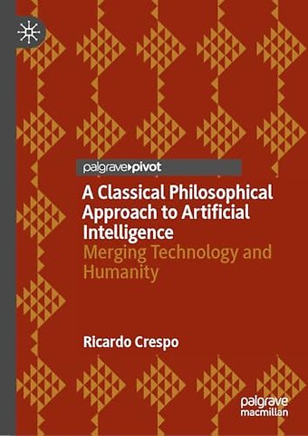 A Classical Philosophical Approach to Artificial Intelligence