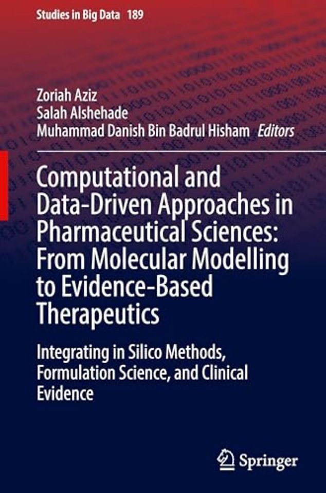 Computational and Data-Driven Approaches in Pharmaceutical Sciences: From Molecular Modelling to Evidence-Based Therapeutics