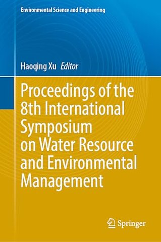 Proceedings of the 8th International Symposium on Water Resource and Environmental Management