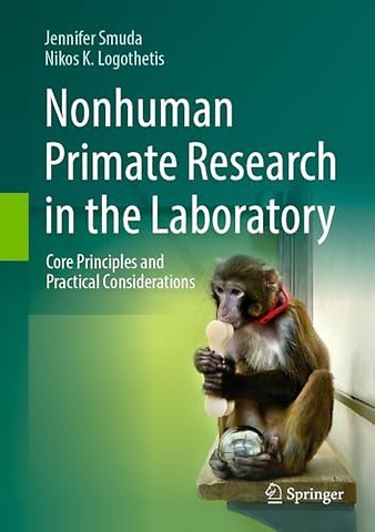 Nonhuman Primate Research in the Laboratory