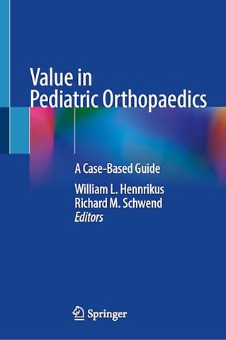 Value in Pediatric Orthopaedics