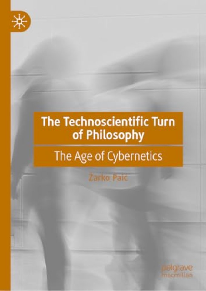 The Technoscientific Turn of Philosophy
