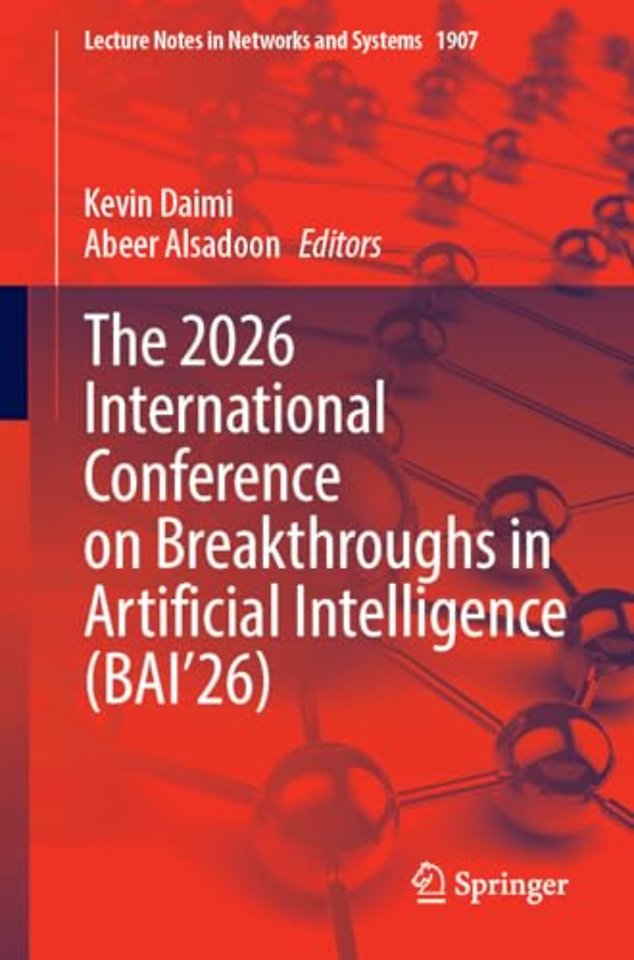 The 2026 International Conference on Breakthroughs in Artificial Intelligence (BAI’26)