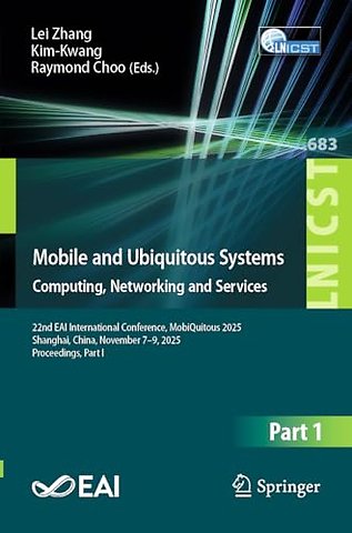Mobile and Ubiquitous Systems: Computing, Networking and Services