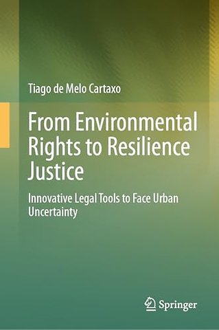 From Environmental Rights to Resilience Justice