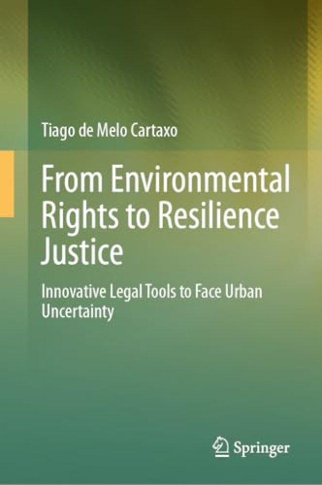 From Environmental Rights to Resilience Justice