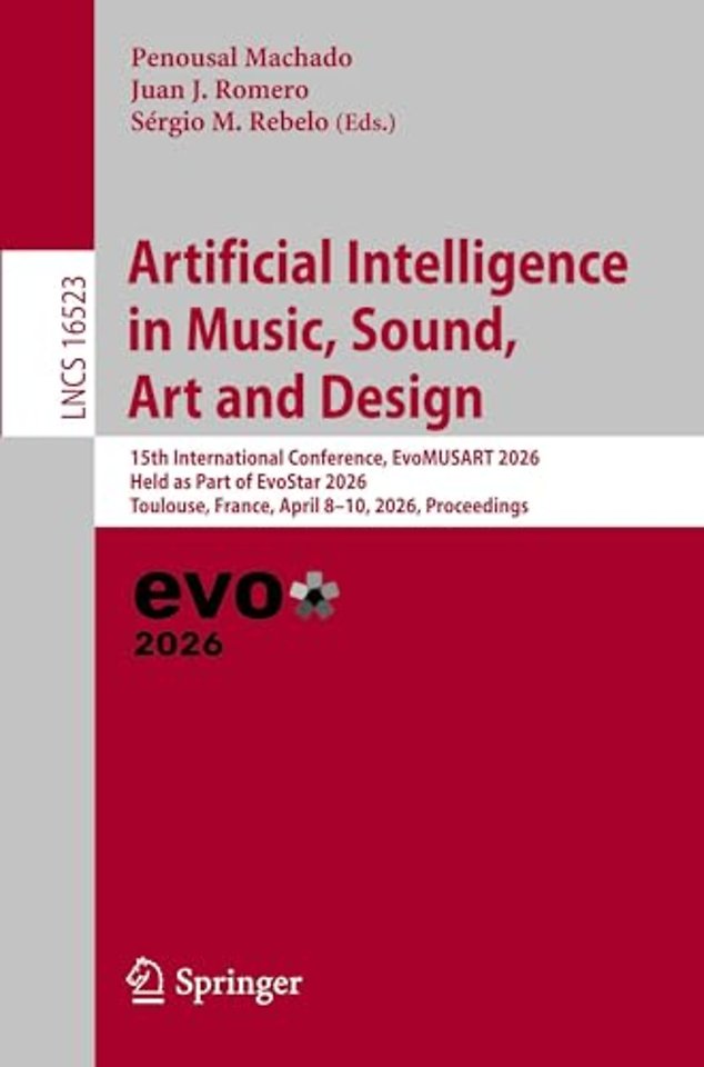 Artificial Intelligence in Music, Sound, Art and Design
