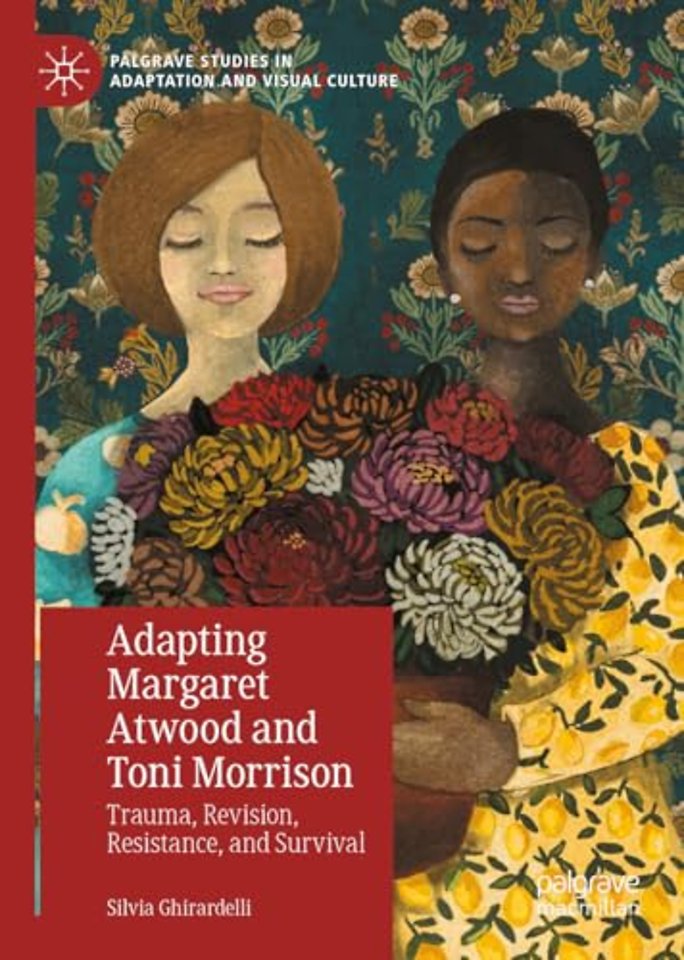 Adapting Margaret Atwood and Toni Morrison