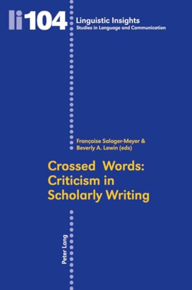 Crossed Words: Criticism in Scholarly Writing